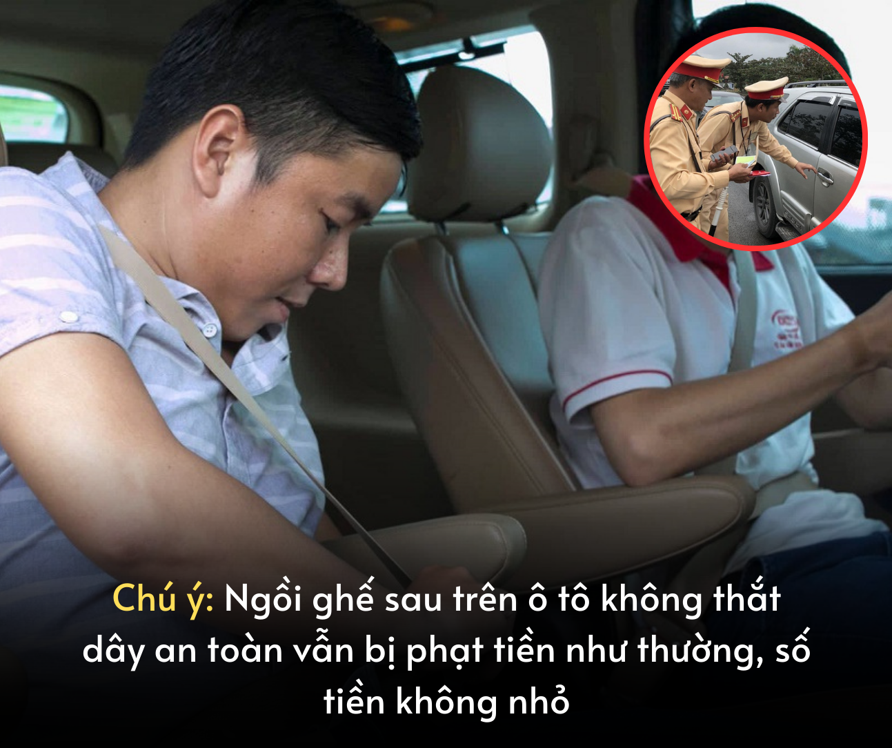 Ngồi ghế sau trên ô tô không thắt dây an toàn vẫn bị phạt tiền