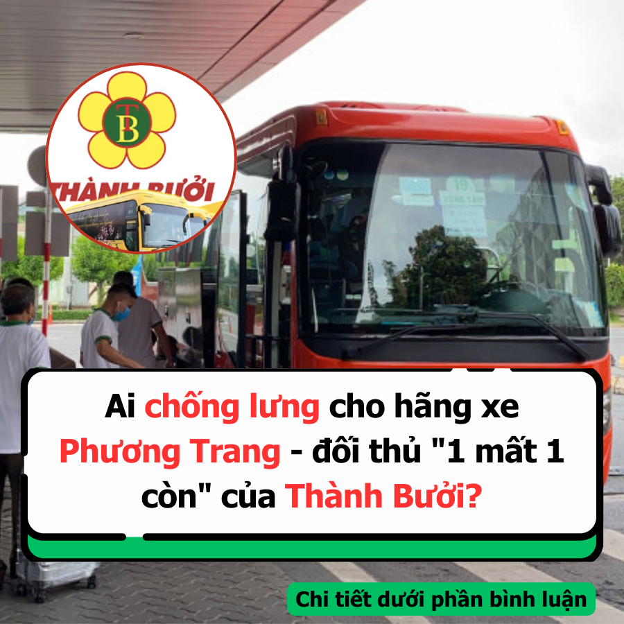 Ai chống lưng cho hãng xe Phương Trang - đối thủ '1 mất 1 còn' của Thành Bưởi?